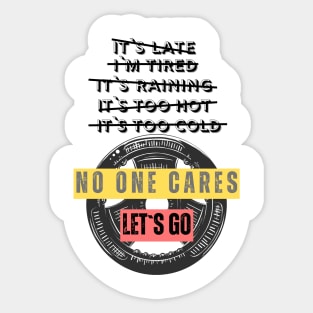 No excuses, let`s go motivational design Sticker